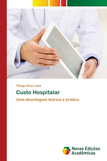 Custo Hospitalar by Thiago Alves Lima - Paperback