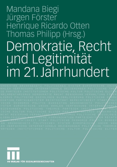 Demokratie, Recht und Legitimitat im 21. Jahrhundert