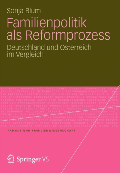 Familienpolitik als Reformprozess : Deutschland und OEsterreich im Vergleich : 3