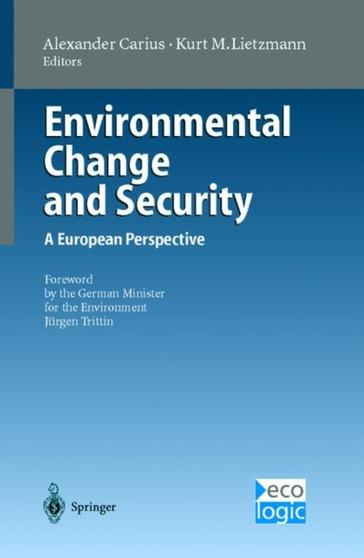 Environmental Change and Security : A European Perspective