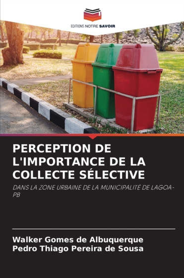 Perception de l'Importance de la Collecte Selective by Walker Gomes de Albuquerque - Paperback