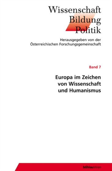 Wissenschaft - Bildung - Politik : Herausgegeben von: Emil Brix und Heinrich Schmidinger