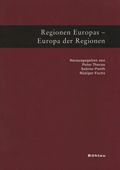 Regionen Europas - Europa der Regionen : Festschrift fA??r Kurt-Ulrich JA??schke zum 65. Geburtstag
