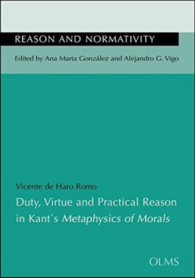 Duty, Virtue & Practical Reason in Kant's Metaphysics of Morals