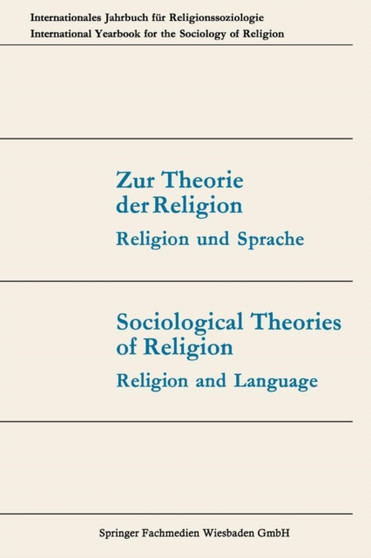 Zur Theorie der Religion / Sociological Theories of Religion : Religion und Sprache / Religion and Language : 8