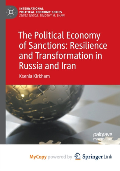 The Political Economy of Sanctions : Resilience and Transformation in Russia and Iran