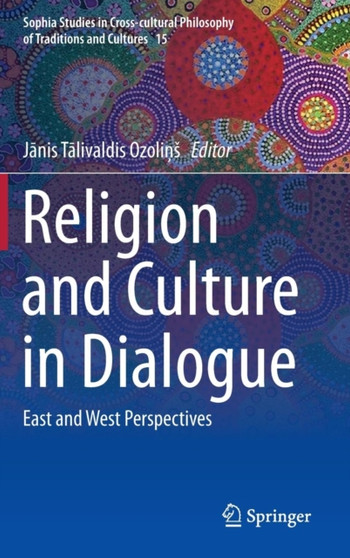 Religion and Culture in Dialogue : East and West Perspectives : 15