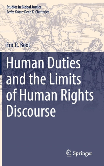 Human Duties and the Limits of Human Rights Discourse : 17