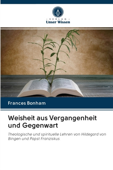 Weisheit aus Vergangenheit und Gegenwart