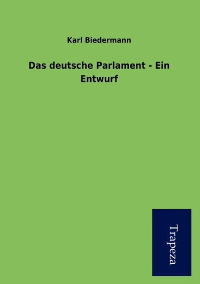 Das Deutsche Parlament - Ein Entwurf