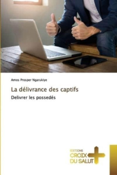 La delivrance des captifs
