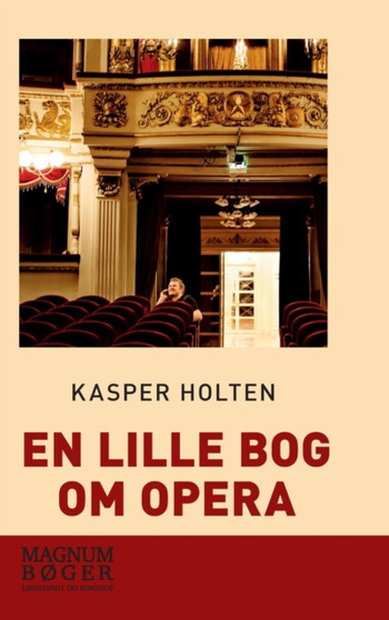 En lille bog om opera by Kasper Holten - Hardback