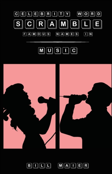 Celebrity Word Scramble Famous Names in Music by Bill Maier - Paperback