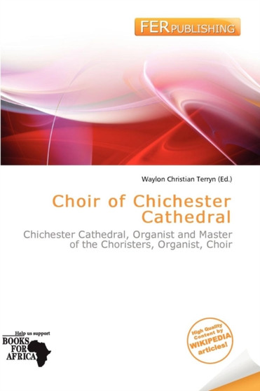 Choir of Chichester Cathedral Choir of Chichester Cathedral
