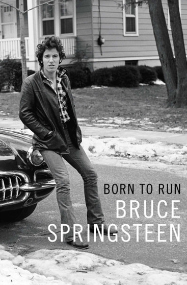 Born to Run by Bruce Springsteen - Hardback