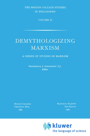 Demythologizing Marxism : A Series of Studies on Marxism : 2