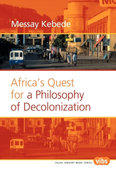 Africa's Quest for a Philosophy of Decolonization : 153