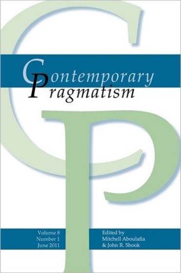Contemporary Pragmatism : June 2011 v. 8, No. 1