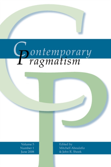 Contemporary Pragmatism : v. 5, No. 1