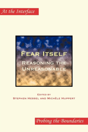 Fear Itself : Reasoning the Unreasonable : 61