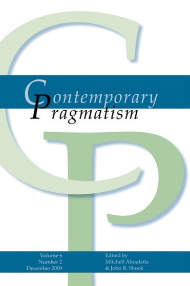 Contemporary Pragmatism : December 2009 v. 6, No. 2