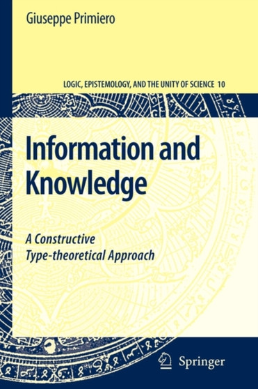 Information and Knowledge : A Constructive Type-theoretical Approach : 10
