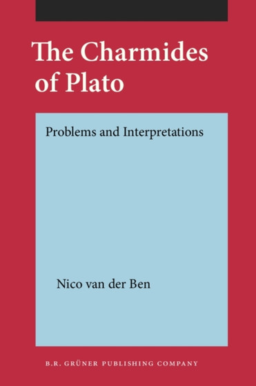 The Charmides of Plato : Problems and Interpretations