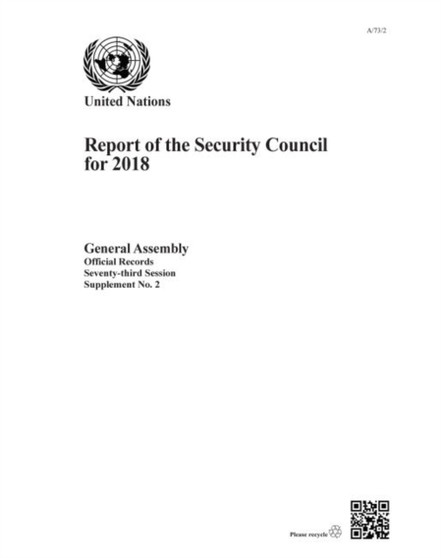 Report of the Security Council for 2018 : Session 73: supplement 2 (A/73/2)