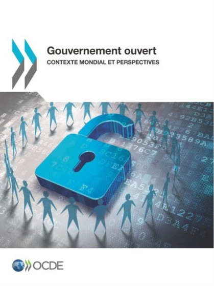 Gouvernement ouvert : Contexte mondial et perspectives