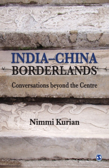 India-China Borderlands : Conversations beyond the Centre