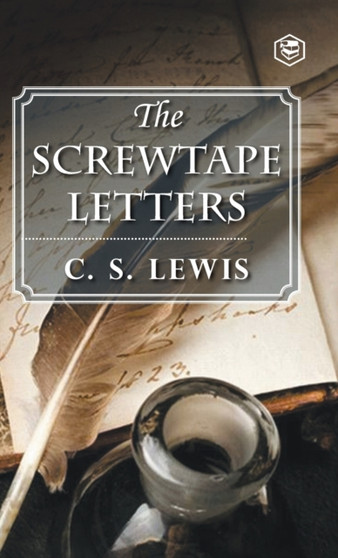 The Screwtape Letters The Screwtape Letters