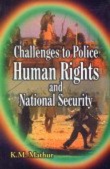 Challenges to the Police, Human Rights and National Security