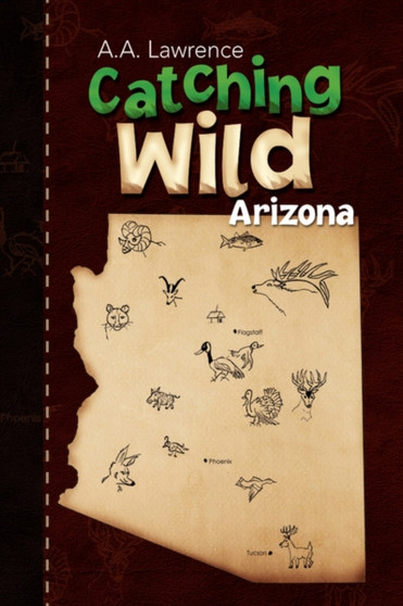 Catching Wild by A a Lawrence - Hardback