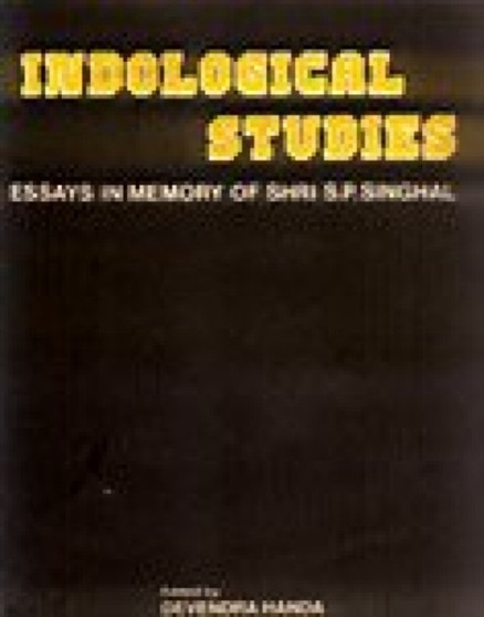 Indological Studies : Essays Presented in Memory of Professor Niharranjan Ray