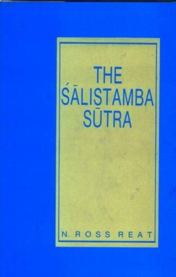 The Salistamba Sutra : Tibetan Original, Sanskrit Reconstruction and English Translation The Salistamba Sutra : Tibetan Original, Sanskrit Reconstruction and English Translation