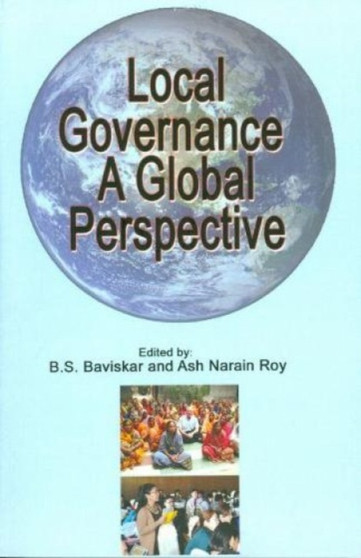 Local Governance : a Global Perspective Local Governance : a Global Perspective
