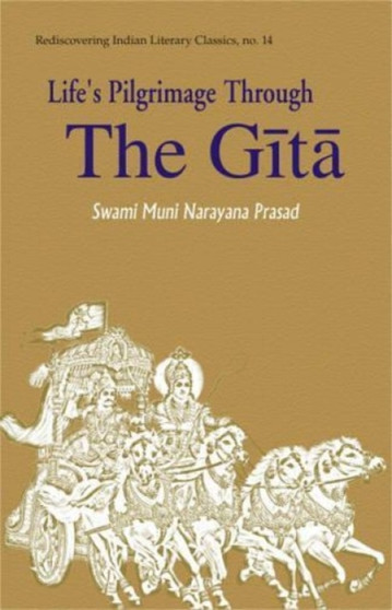 Life's Pilgrimage Through the Gita