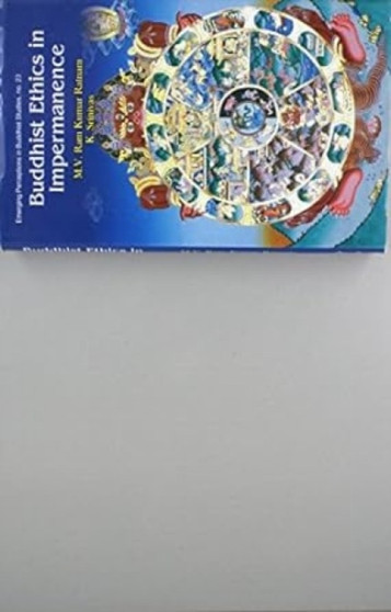 Buddhist Ethics in Impermanence