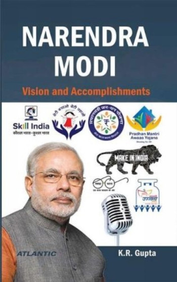 Narendra Modi : Vision and accomplishments