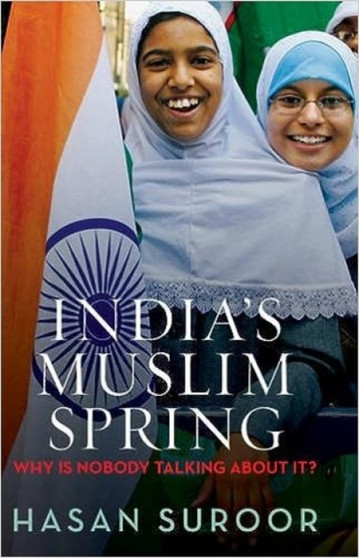 India's Muslim Spring : Why is Nobody Talking about It?
