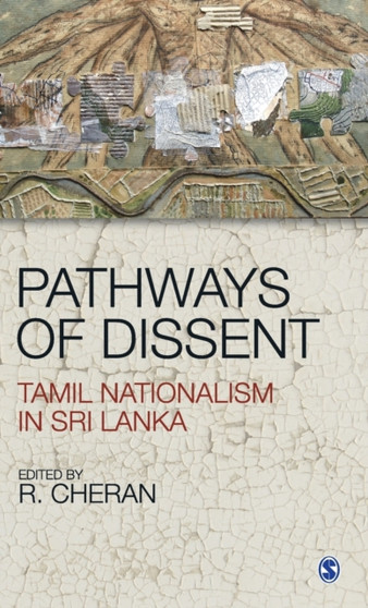 Pathways of Dissent : Tamil Nationalism in Sri Lanka