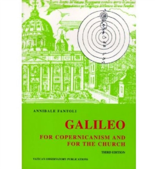 Galileo : For Copernicanism and for the Church