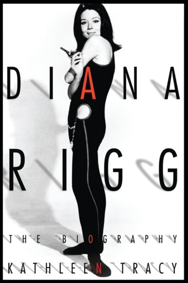 Diana Rigg : The Biography by Kathleen Tracy - Paperback