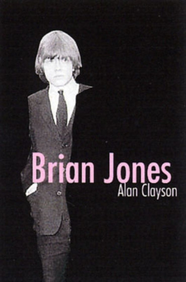 Brian Jones by Alan Clayson - Paperback