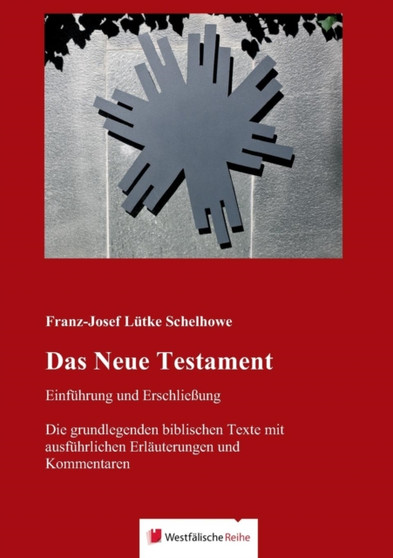Das Neue Testament - Einfuhrung Und Erschliessung