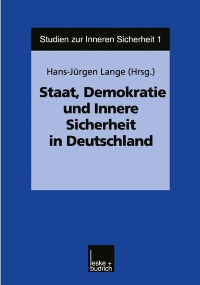 Staat, Demokratie und Innere Sicherheit in Deutschland : 1