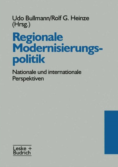 Regionale Modernisierungspolitik : Nationale und internationale Perspektiven