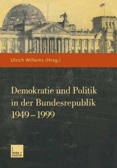 Demokratie und Politik in der Bundesrepublik 1949???1999