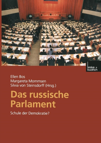 Das russische Parlament : Schule der Demokratie?