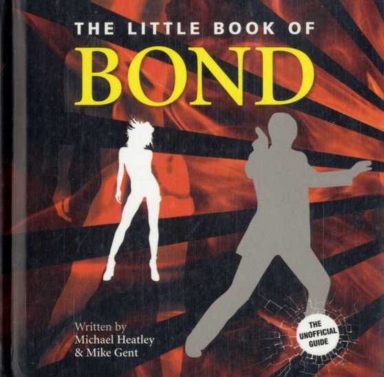 Little Book of Bond by Michael Heatley - Hardback